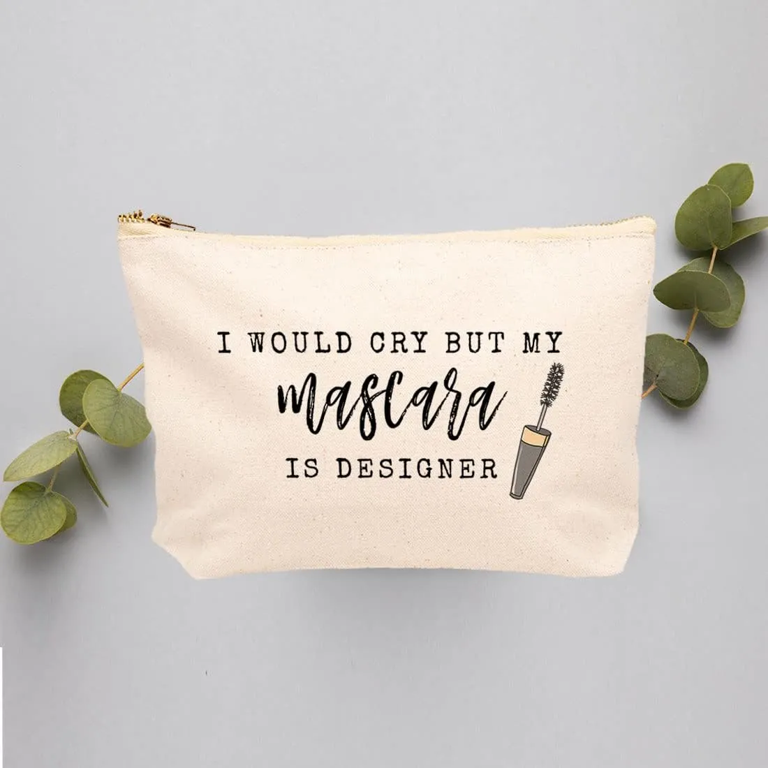Andaz Press Funny Makeup Bag Canvas Cosmetic Bag with Zipper I Would Cry But My Mascara Is Designer Makeup Pouch For Purse Travel Pouch Funny Pencil Bag Cute Birthday Gifts for Women 6.5 x 9 Inch