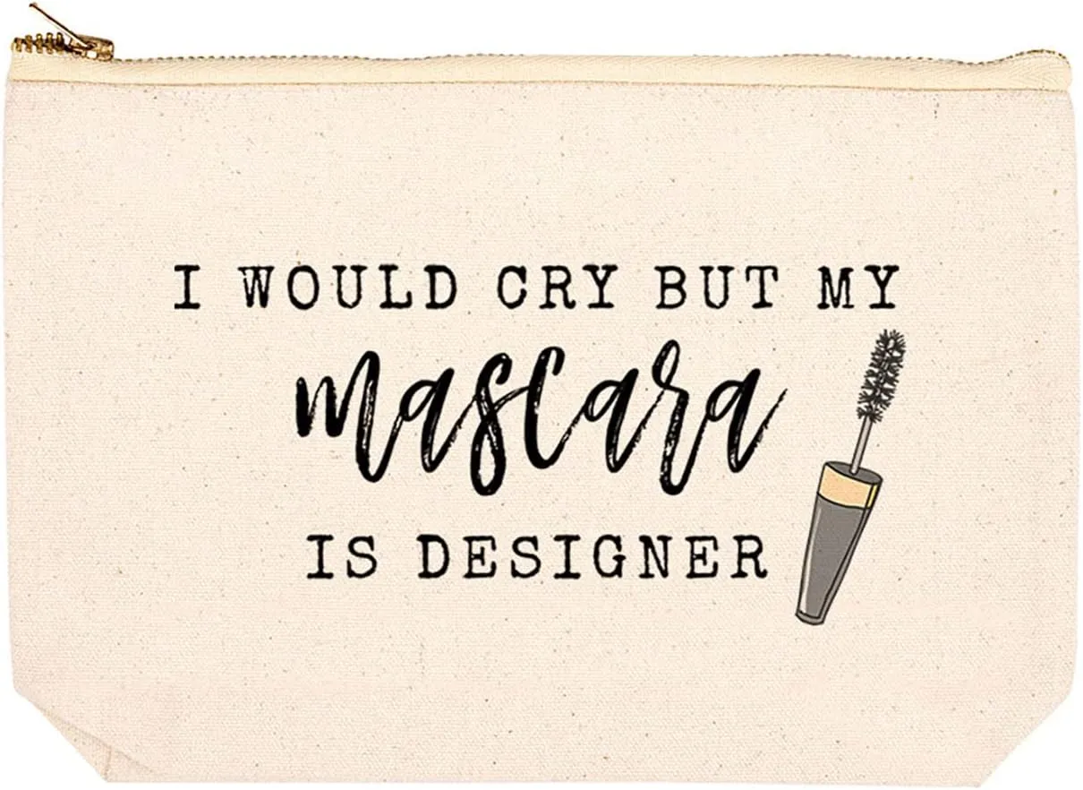 Andaz Press Funny Makeup Bag Canvas Cosmetic Bag with Zipper I Would Cry But My Mascara Is Designer Makeup Pouch For Purse Travel Pouch Funny Pencil Bag Cute Birthday Gifts for Women 6.5 x 9 Inch