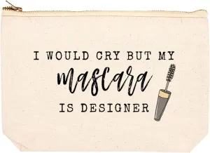 Andaz Press Funny Makeup Bag Canvas Cosmetic Bag with Zipper I Would Cry But My Mascara Is Designer Makeup Pouch For Purse Travel Pouch Funny Pencil Bag Cute Birthday Gifts for Women 6.5 x 9 Inch