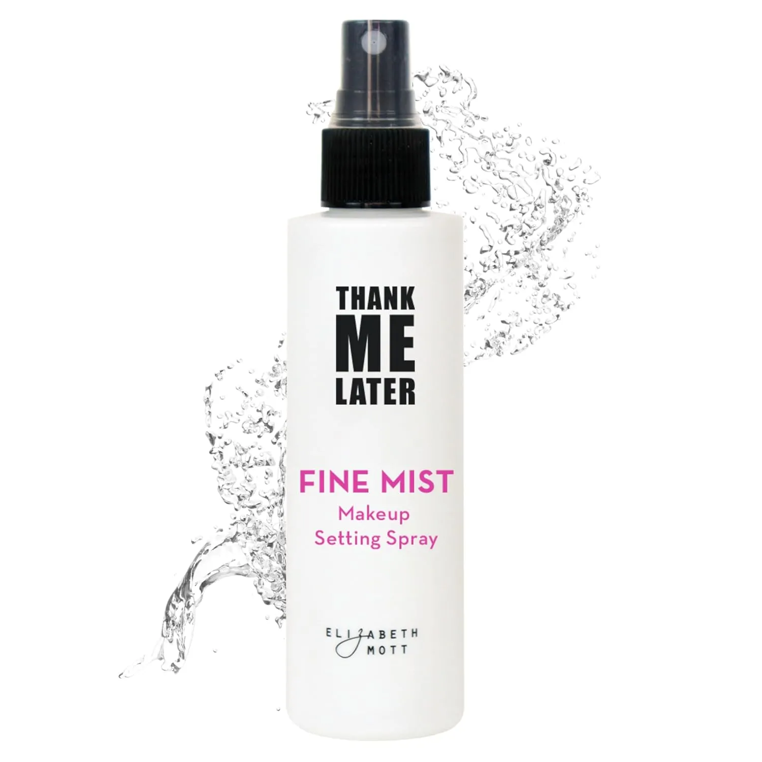 Elizabeth Mott Thank Me Later 3-in-1 Dewy Setting Spray – Dermatologist & Allergy Tested – Hydrating, Fine Mist with Niacinamide for Radiant Skin – Lightweight, Oil-Free, Cruelty-Free, 95mL