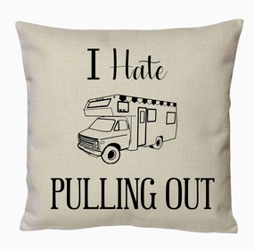 Funny Campsite Decorative Throw Pillow Cover, I Hate Pulling Out camper Pillow Case, USA tracking Map Pillow Sham, personalized Custom Travel Gift, Class C motorhome