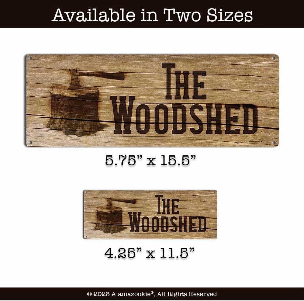 The Woodshed, 4.25 x 11.5 Inch Aluminum Sign, Rustic Decor for Barn, Shed, Out Building, Lean-to, Campfire Pit, Gifts for Lumberjack, Logger, Sawyer, Dad, Grandpa 0412-RK3409-SP